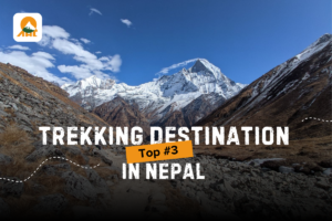 Top 3 Epic Trekking Destinations in Nepal